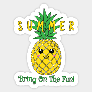 Summer Cute Pineapple Bring On The Fun Sticker